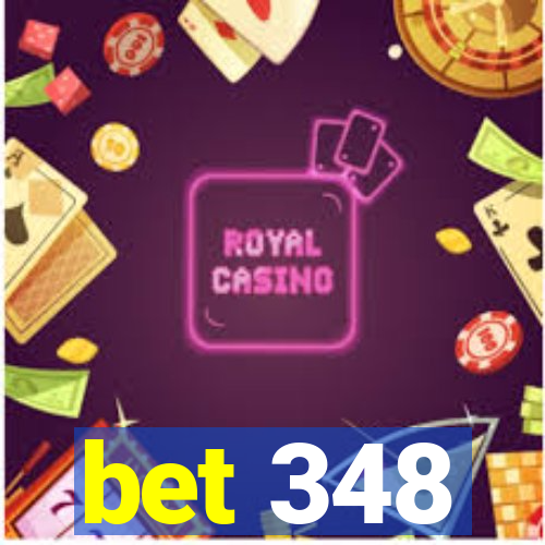 bet 348